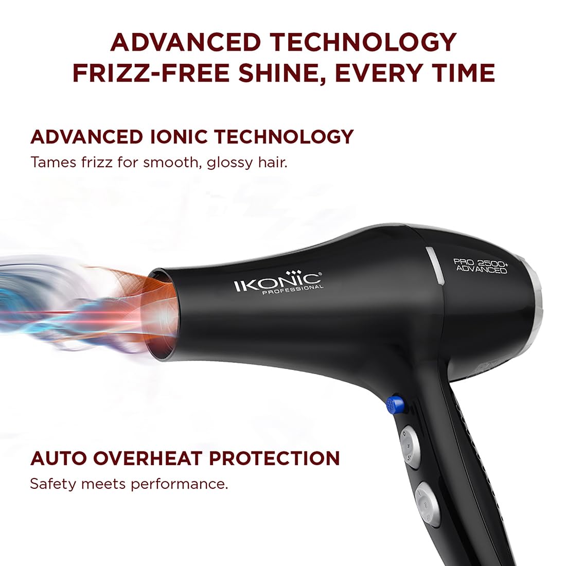 IKONIC PROFESSIONAL 2500+ ADVANCED HAIR DRYER with dual watts compatibility 2400W-2800W ideal for global setting and Ionic technology for frizz control