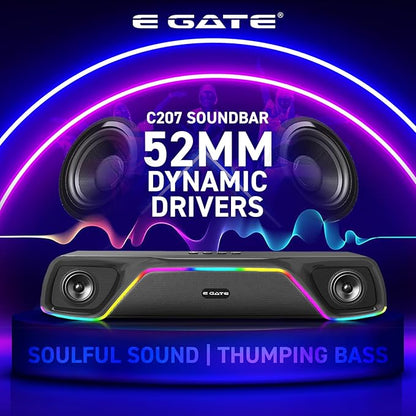 E GATE C207 |18Watt Bluetooth Soundbar, 52mm Driver, 2.0 Channel, Ambient RGB Light, Upto 18 Hrs* Backup from 2000 mAH Battery, Hands Free Call, TWS, AUX, USB, mSD, FM, BT 5.4v - eGate Sound bar
